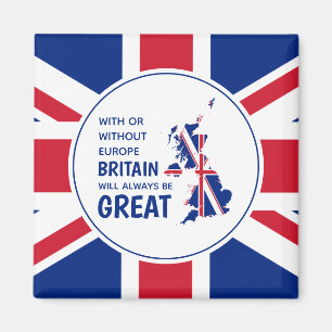 BREXIT Britain Always Great Patriotic Union Jack Magnet