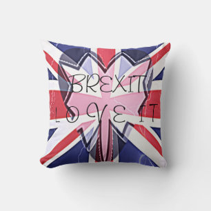 BREXIT Love It or Leave It Throw Pillow