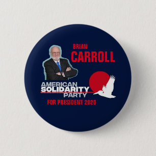 Brian Carroll for President 2020 2 Inch Round Button