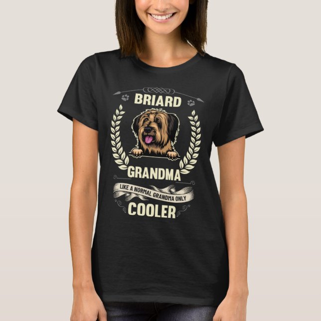 Briard Grandma Like A Normal Grandma Only Cooler T-Shirt (Front)