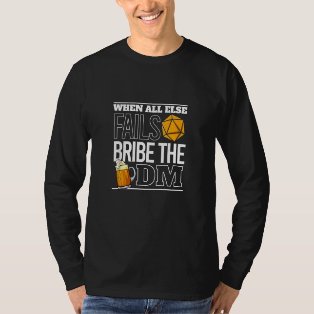 Bribe The Dm  Rpg Tabletop Ttrpg Role Playing T-Shirt (Front)