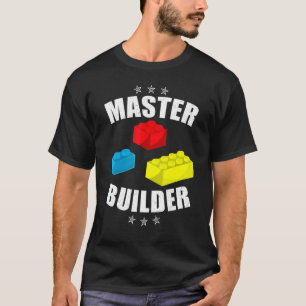 Brick Builder Blocks Building Master Builder Toys T-Shirt