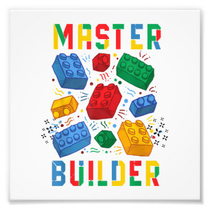 Brick Builder Funny Blocks Building Master Builder Photo Print