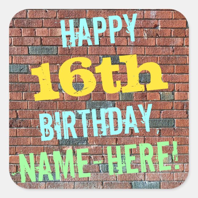 Brick Wall Graffiti Inspired 16th Birthday + Name Square Sticker (Front)