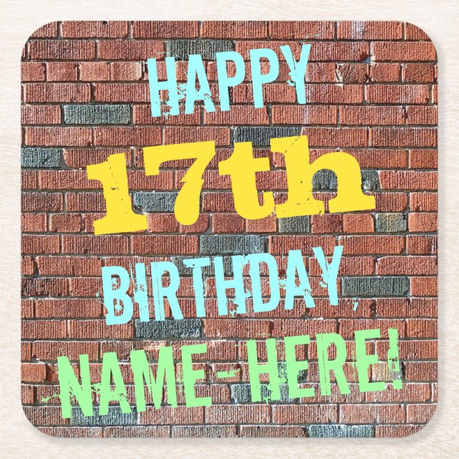 Brick Wall Graffiti Inspired 17th Birthday + Name Square Paper Coaster (Front)