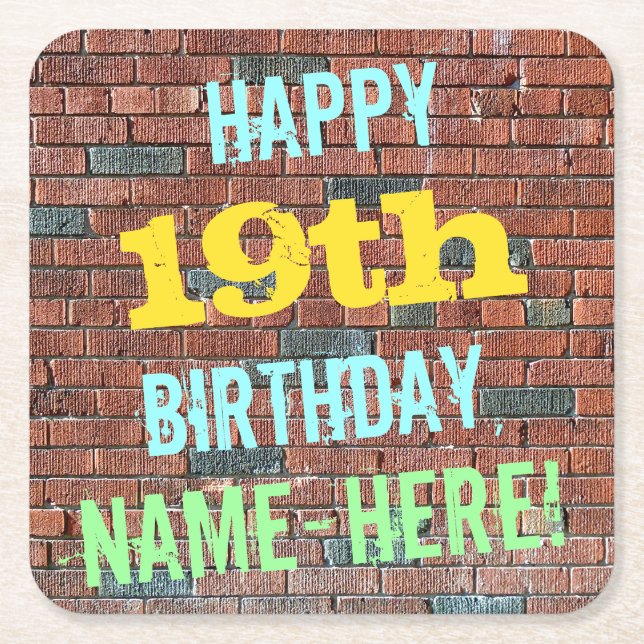 Brick Wall Graffiti Inspired 19th Birthday + Name Square Paper Coaster (Front)