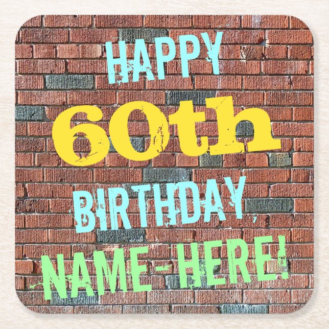 Brick Wall Graffiti Inspired 60th Birthday + Name Square Paper Coaster (Front)