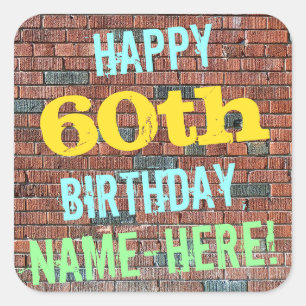 Brick Wall Graffiti Inspired 60th Birthday + Name Square Sticker