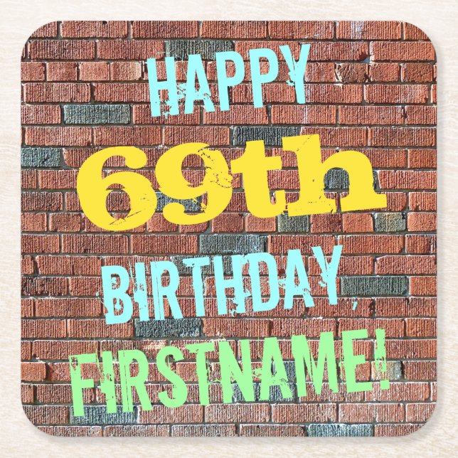 Brick Wall Graffiti Inspired 69th Birthday + Name Square Paper Coaster (Front)