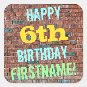 Brick Wall Graffiti Inspired 6th Birthday + Name Square Sticker