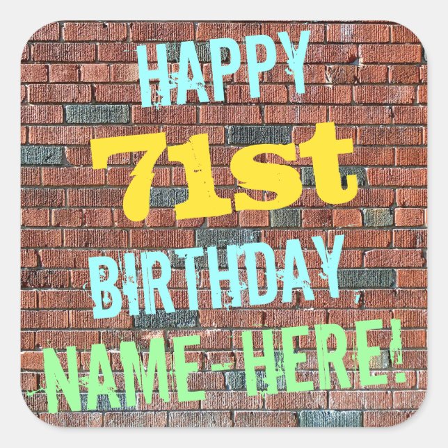 Brick Wall Graffiti Inspired 71st Birthday + Name Square Sticker (Front)