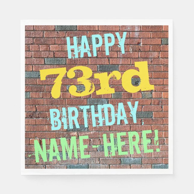 Brick Wall Graffiti Inspired 73rd Birthday + Name Napkin (Front)