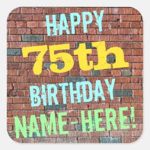 Brick Wall Graffiti Inspired 75th Birthday + Name Square Sticker