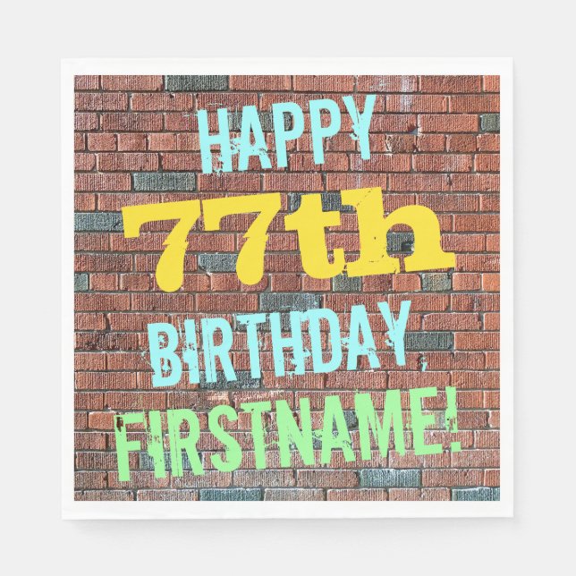 Brick Wall Graffiti Inspired 77th Birthday + Name Napkin (Front)