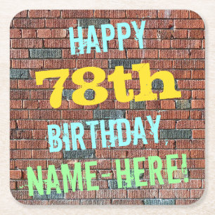 Brick Wall Graffiti Inspired 78th Birthday + Name Square Paper Coaster