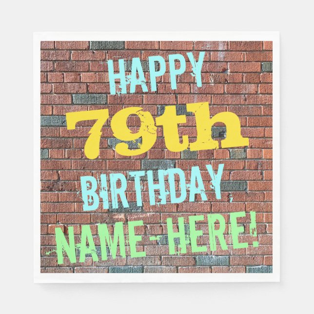Brick Wall Graffiti Inspired 79th Birthday + Name Napkin (Front)