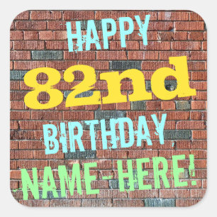 Brick Wall Graffiti Inspired 82nd Birthday + Name Square Sticker