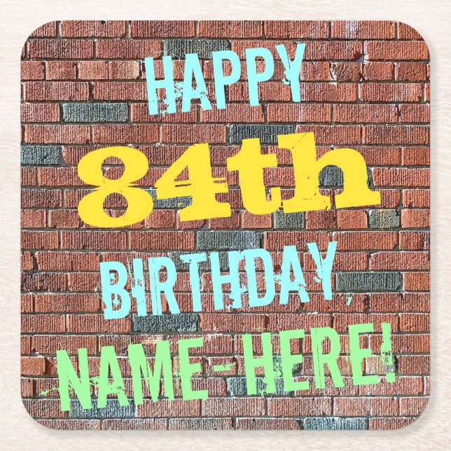 Brick Wall Graffiti Inspired 84th Birthday + Name Square Paper Coaster (Front)