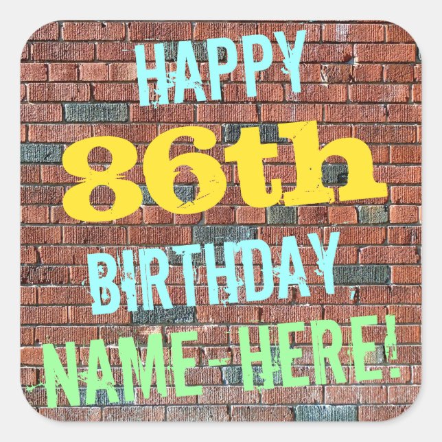 Brick Wall Graffiti Inspired 86th Birthday + Name Square Sticker (Front)