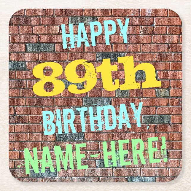 Brick Wall Graffiti Inspired 89th Birthday + Name Square Paper Coaster (Front)