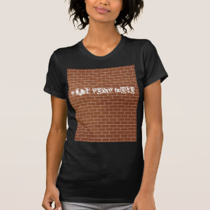 Brick Wall T-Shirt - Custom Text