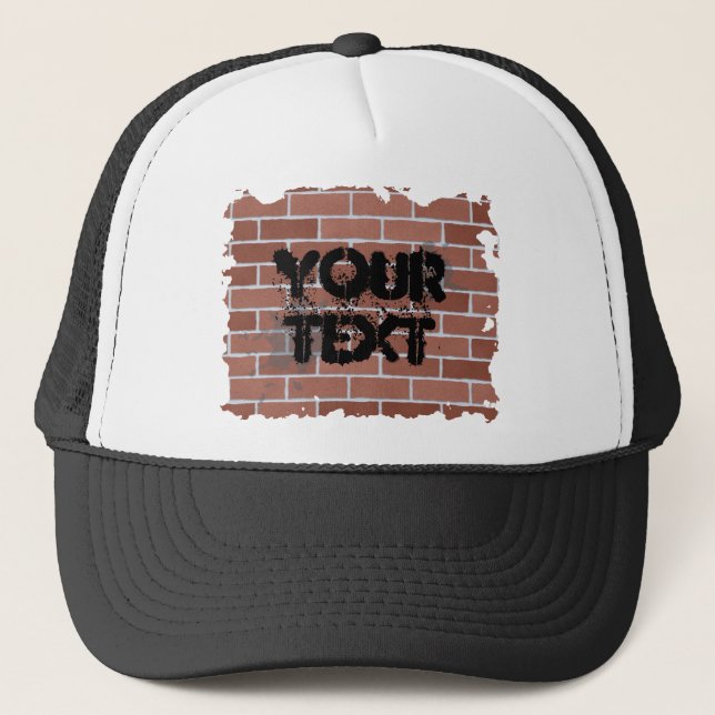 brick wall, YOUR TEXT Trucker Hat (Front)