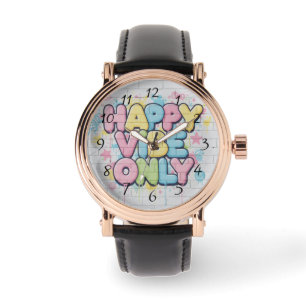 Brick with Colorful Text Saying “ Happy Vibe Only” Watch