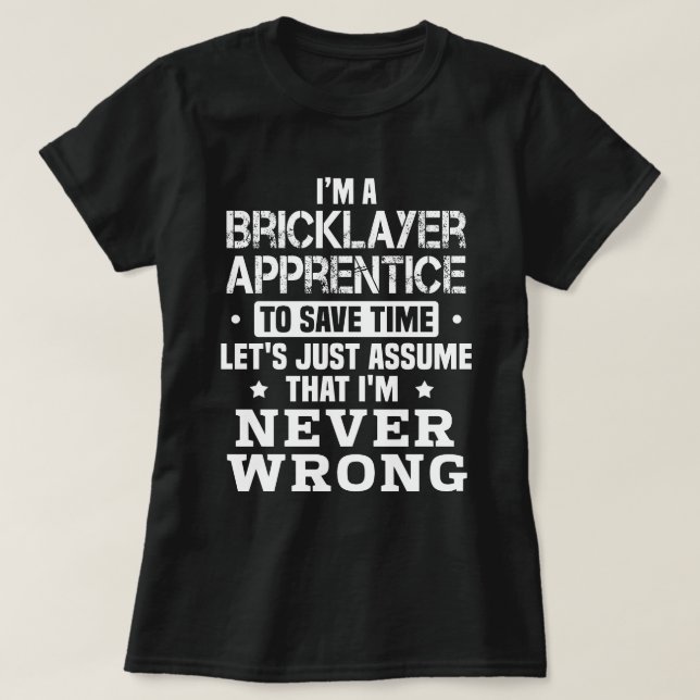 Bricklayer Apprentice T-Shirt (Design Front)