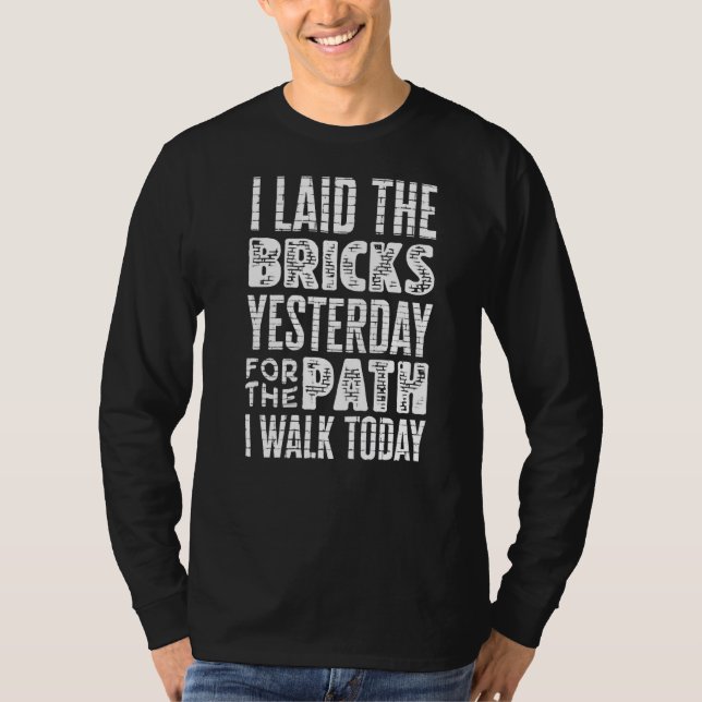 Bricklayer Bricklaying Brick Mason Quote T-Shirt (Front)