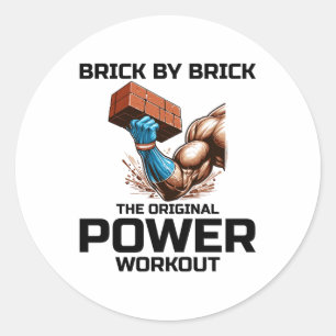 Bricklayer Bricklaying Humour Power Workout Funny Classic Round Sticker