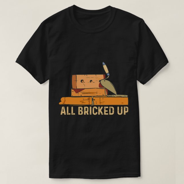 Bricklayer Bricks Brick Mason Design For Concrete  T-Shirt (Design Front)