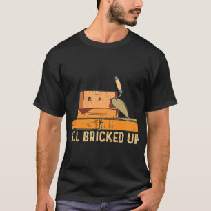 Bricklayer Bricks Brick Mason Design For Concrete T-Shirt