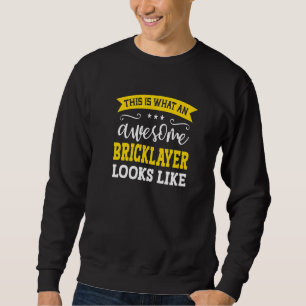 Bricklayer Job Title Employee Funny Worker Brickla Sweatshirt