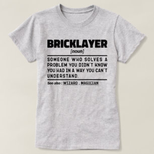 Bricklayer Noun Construction Worker Cool Sarcastic T-Shirt