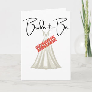 Bridal Dress Reserved, Congratulations! Card