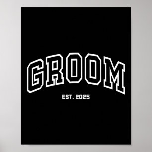 Bridal Party, Bride And Groom Est 2025, Groom Est  Poster
