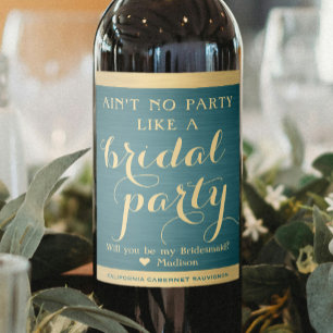 Bridal Party Bridesmaid Proposal Teal Blue & Gold Wine Label