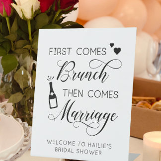 Bridal Shower First Comes Brunch Pedestal Sign