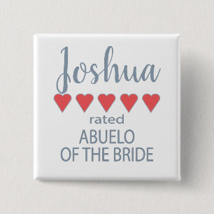 Bridal & Wedding Party 5 Heart Abuelo of Bride 2 Inch Square Button