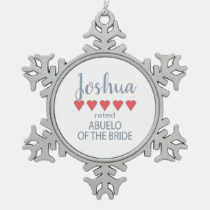 Bridal & Wedding Party 5 Heart Abuelo of Bride Snowflake Pewter Christmas Ornament