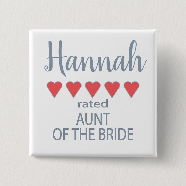 Bridal & Wedding Party 5 Heart Aunt of Bride 2 Inch Square Button (Front)