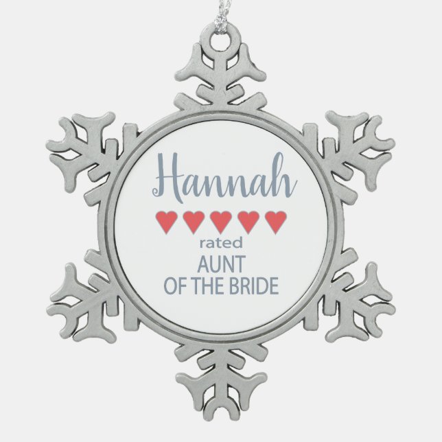 Bridal & Wedding Party 5 Heart Aunt of Bride Snowflake Pewter Christmas Ornament (Front)