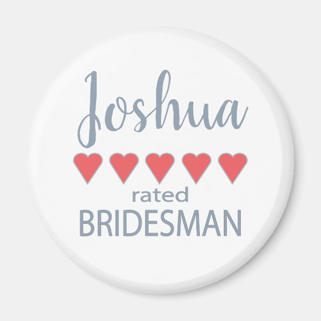 Bridal & Wedding Party 5 Heart Bridesman Magnet (Front)