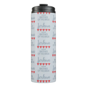 Bridal & Wedding Party 5 Heart Brother of Bride Thermal Tumbler
