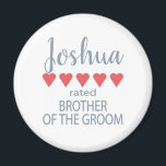 Bridal & Wedding Party 5 Heart Brother of Groom Magnet<br><div class="desc">Members of the bridal party and wedding party will feel loved and appreciated with a “five heart” gift made especially for them. Love is what it’s all about. Whether it’s a hometown wedding or destination wedding the personalized items will be sure to bring smiles along the way. The customizable t-shirts...</div>