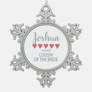 Bridal & Wedding Party 5 Heart Cousin of Bride Snowflake Pewter Christmas Ornament