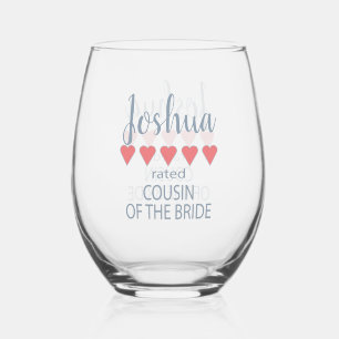 Bridal & Wedding Party 5 Heart Cousin of Bride Stemless Wine Glass
