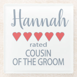 Bridal & Wedding Party 5 Heart Cousin of Groom Glass Coaster