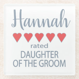 Bridal & Wedding Party 5 Heart Daughter of Groom Glass Coaster