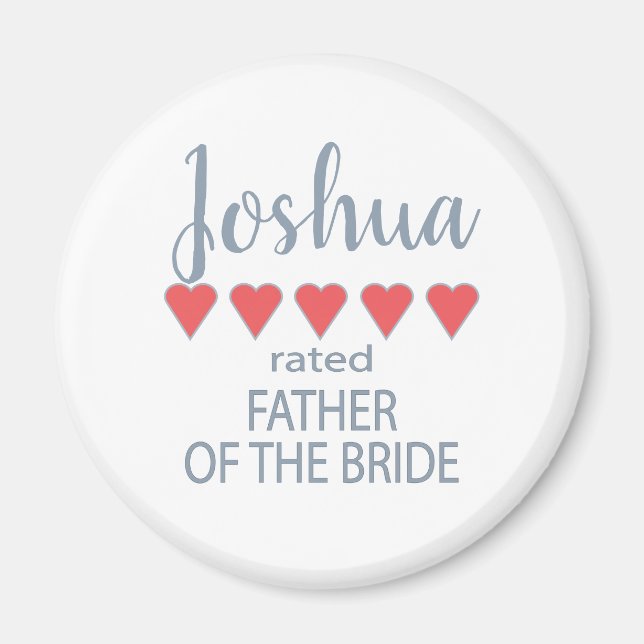 Bridal & Wedding Party 5 Heart Father of Bride Magnet (Front)